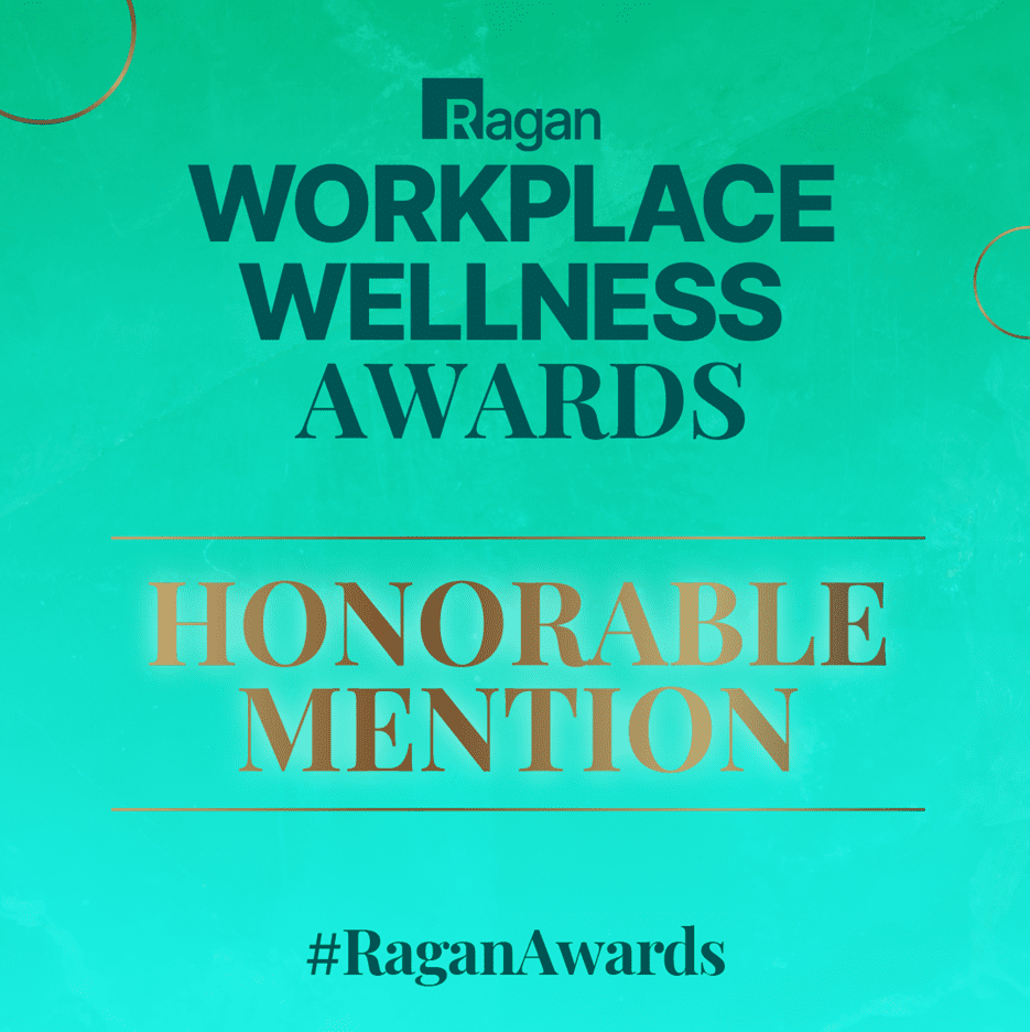 Ragan Workplace Wellness Awards. Honorable Mention. #RaganAwards
